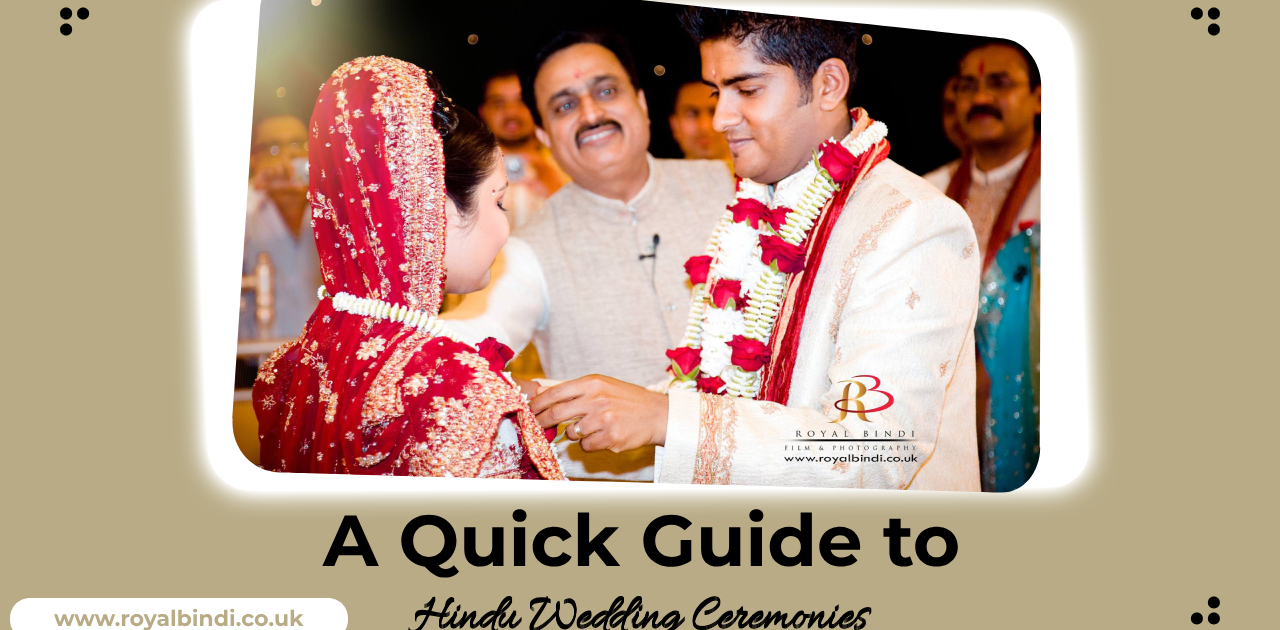 A Quick Guide to Hindu Wedding Ceremonies