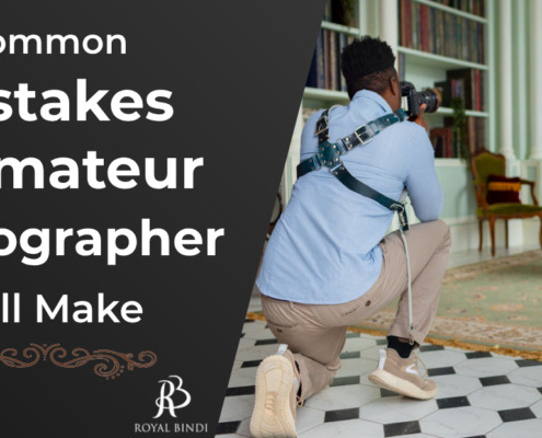 Common mistakes an amateur photographer will make
