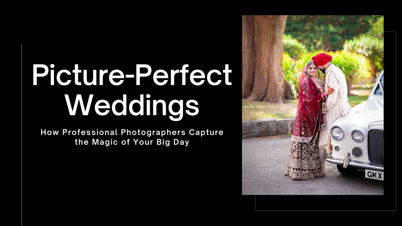 How Professional Photographers Capture the Magic of Your Big Day