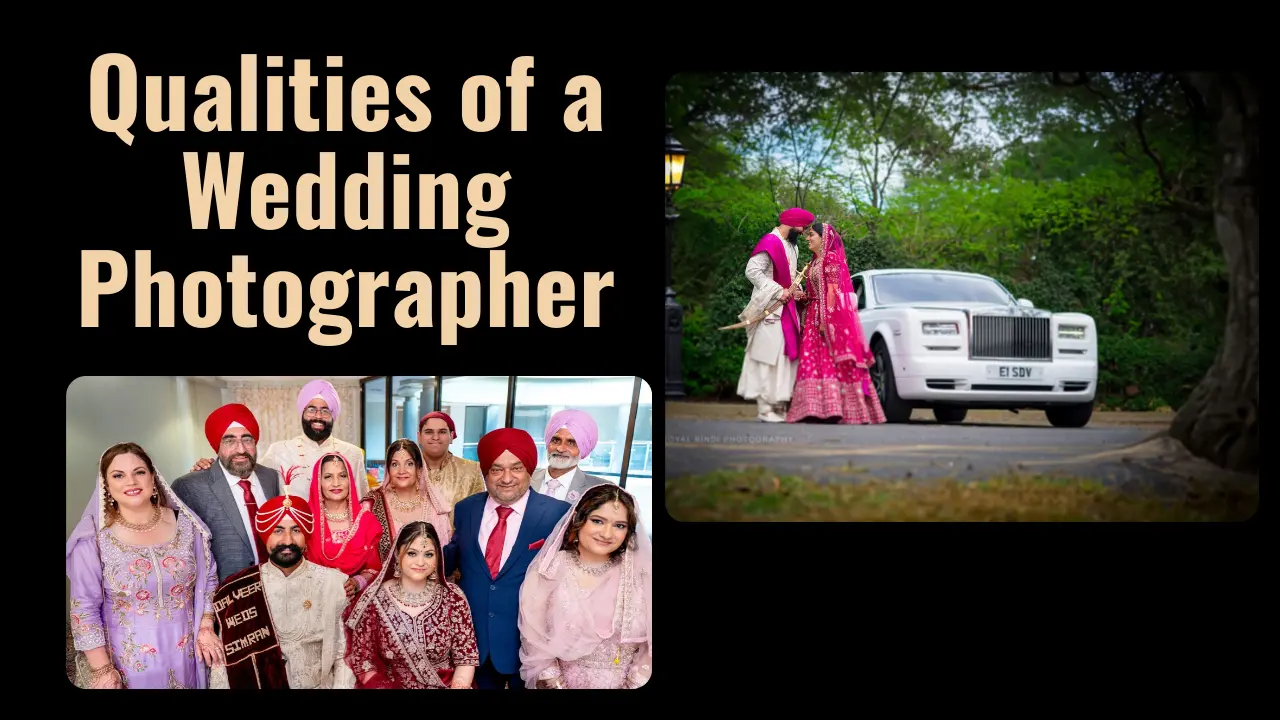 4 Qualities of an Wedding Photographer