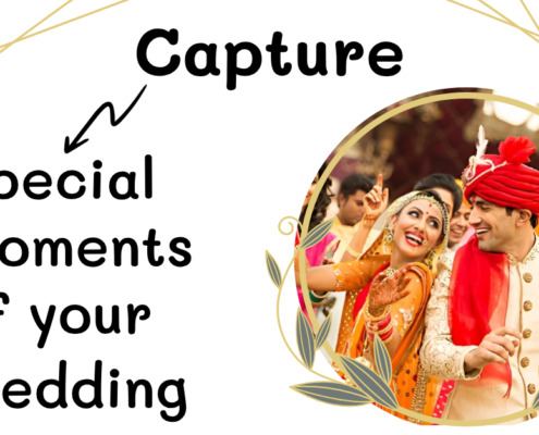 Capture special moments of your wedding