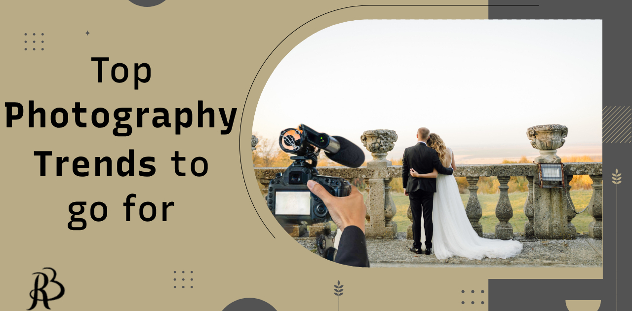 Top photography trends to go for