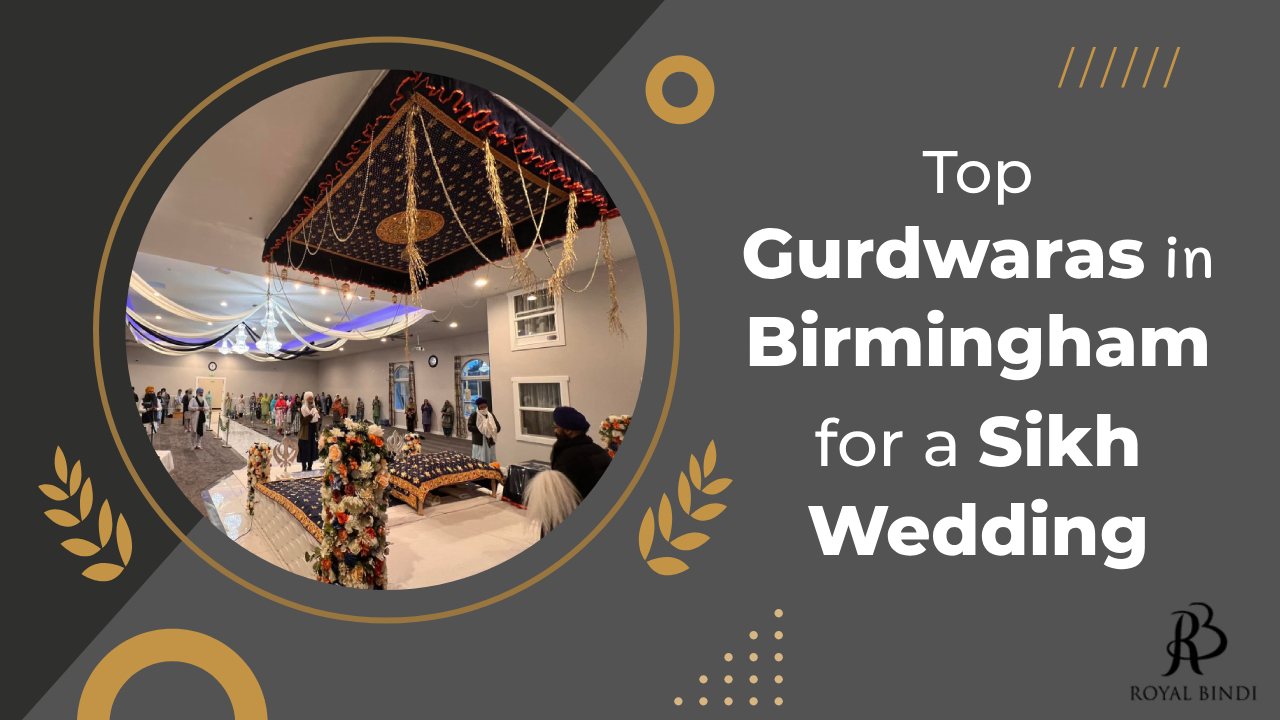 Top gurdwaras in birmingham for a sikh wedding