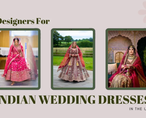 Top Designers for Indian Wedding Dresses in the UK