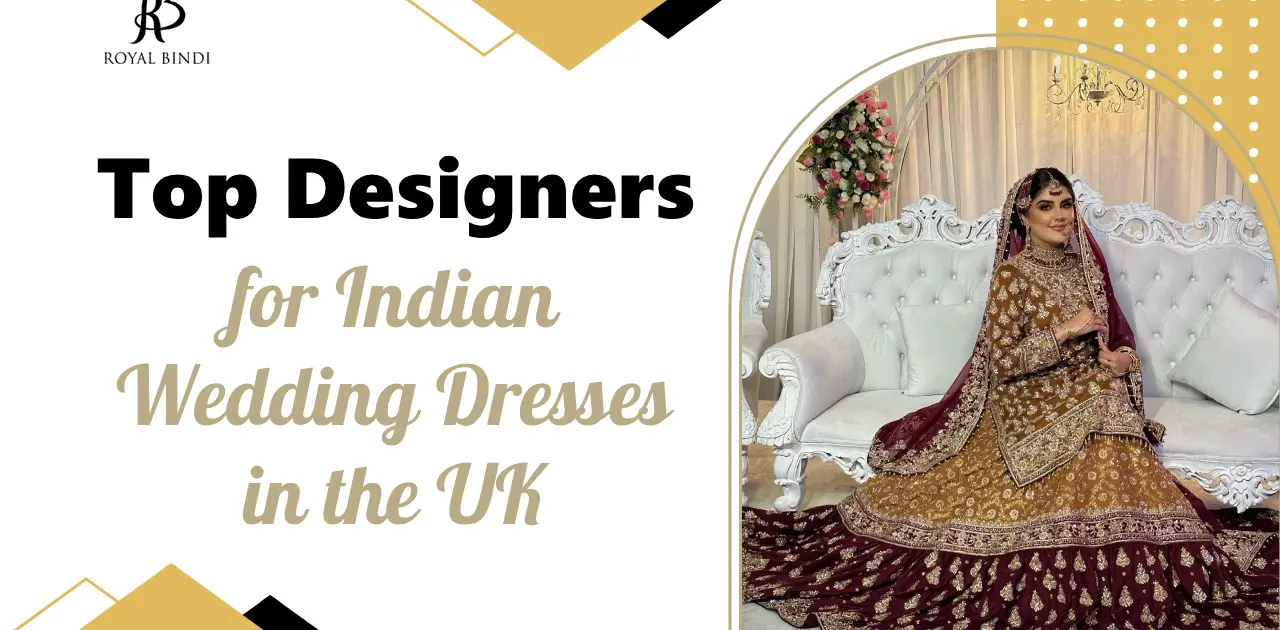 Top Designers for Indian Wedding Dresses in UK