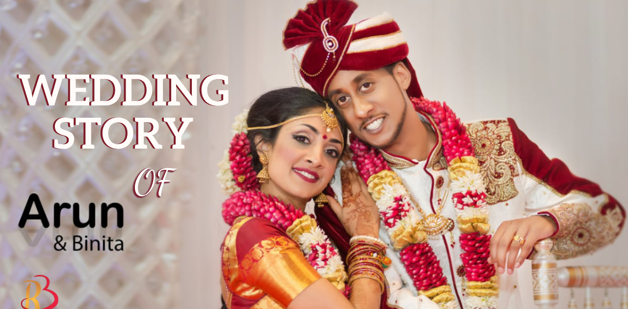 Arun & Binita Wedding Story
