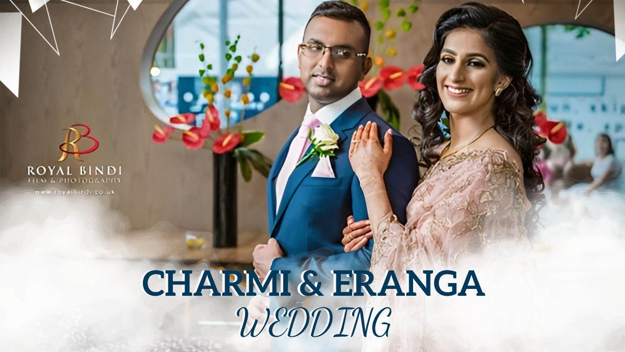 Charmi & Eranga Wedding Story