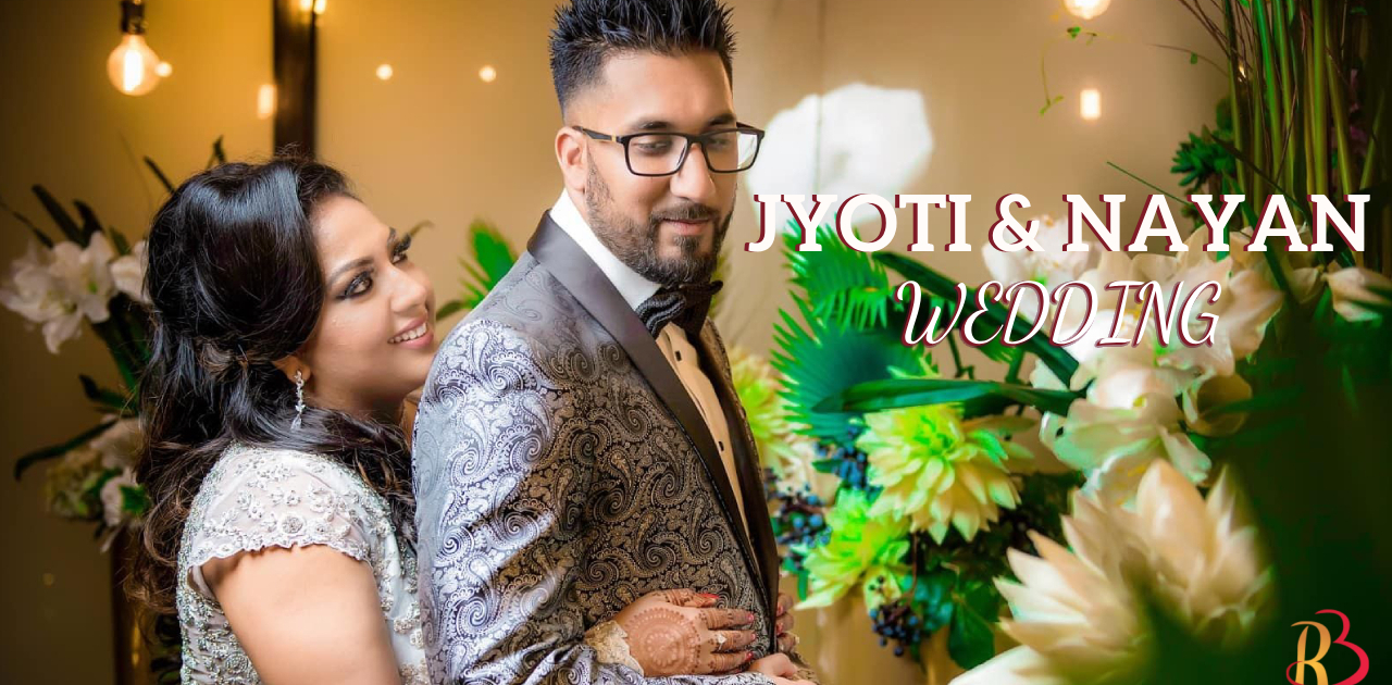 Jyoti & Nayan Wedding Story