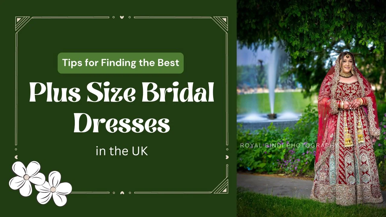 Tips for Finding the Best Plus Size Bridal Dresses in the UK