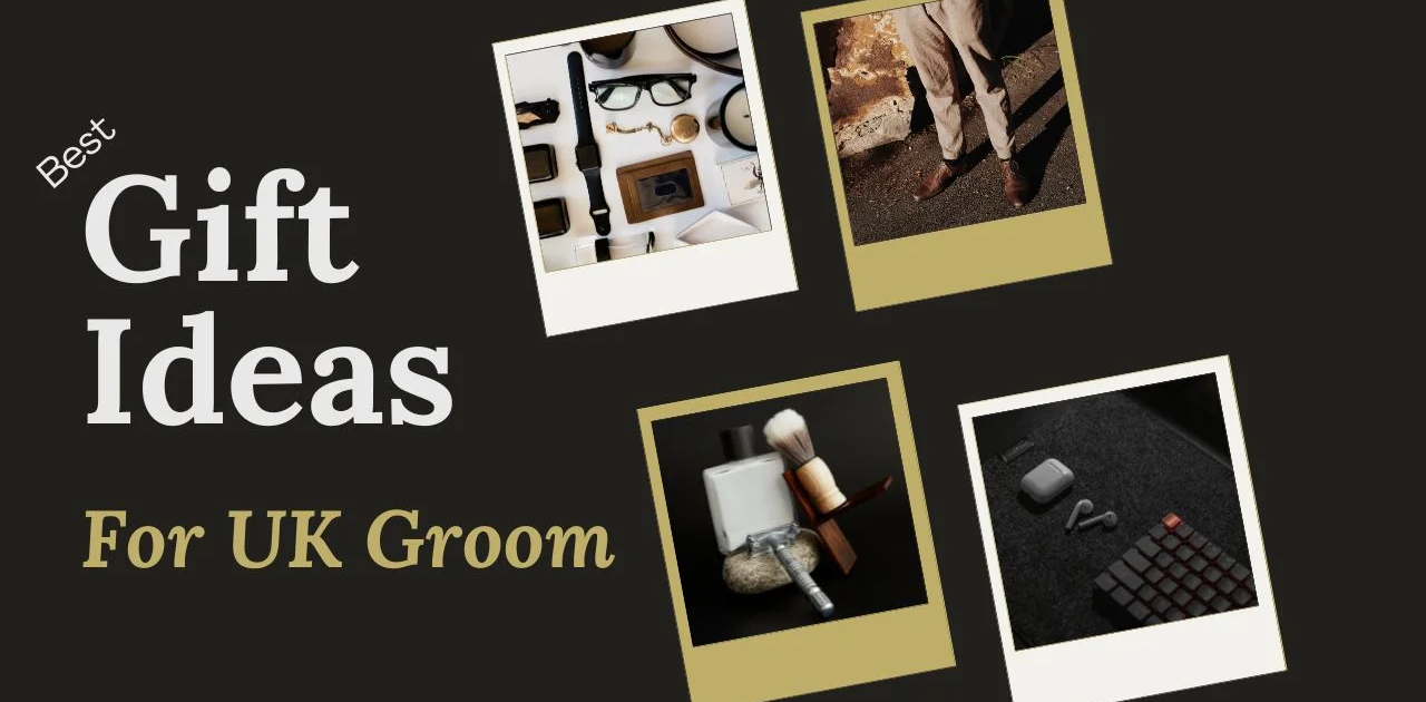 Best Gift Ideas for Groom in UK Weddings