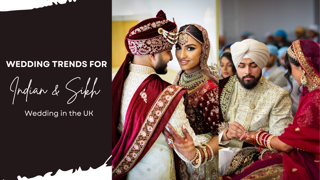 Wedding Trends for Indian and Sikh Weddings